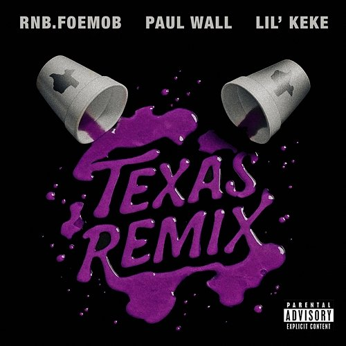 Texas RNB.FOEMOB feat. Lil’ Keke, Paul Wall