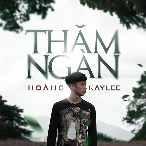 THĂM NGÀN Hoàng KayLee