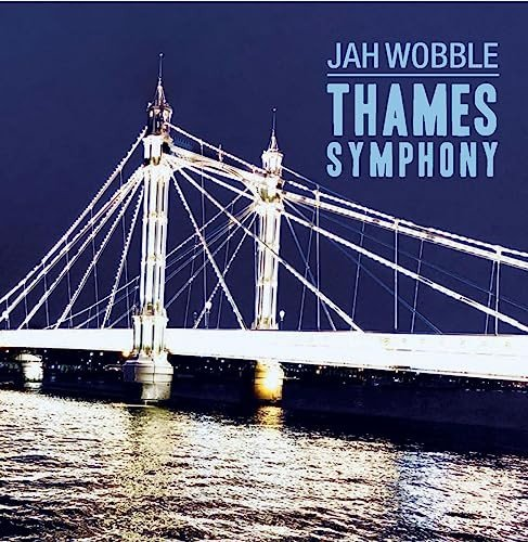 Thames Symphony Wobble Jah