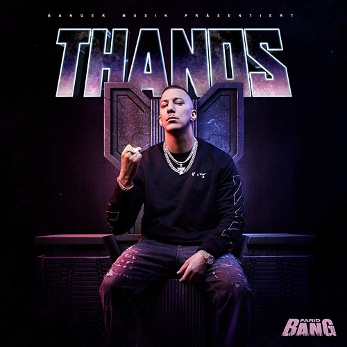 THANOS Farid Bang