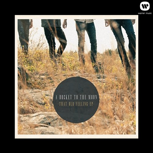 That Old Feeling EP A Rocket To The Moon