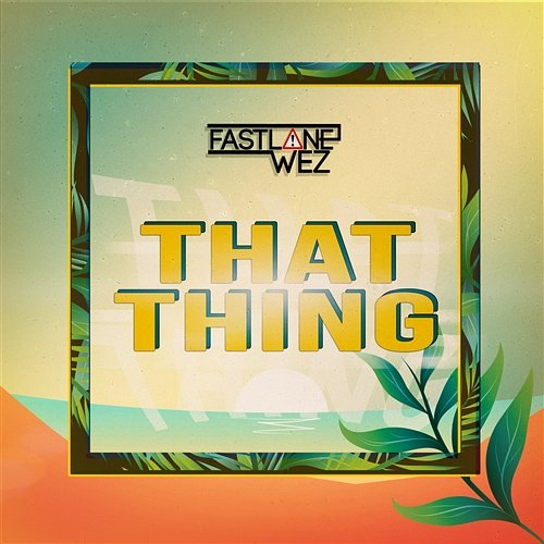 That Thing Fastlane Wez