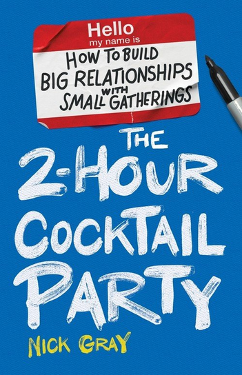The 2-Hour Cocktail Party Nick Gray