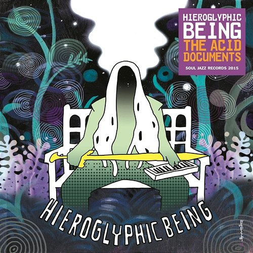 The Acid Documents Hieroglyphic Being