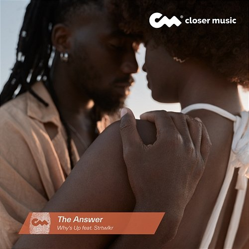 The Answer Why's Up feat. Strtwlkr