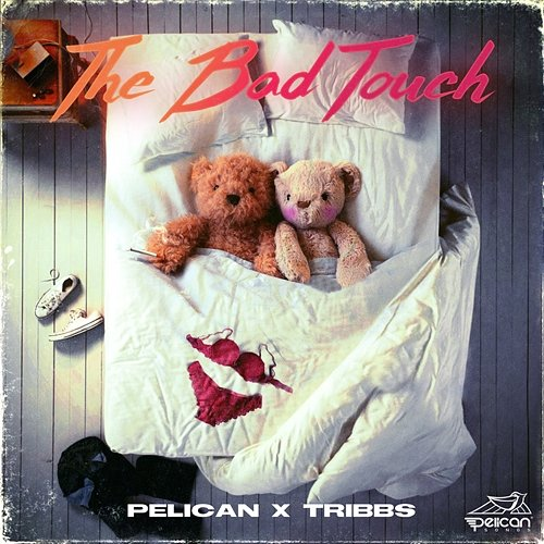 The Bad Touch Pelican, Tribbs
