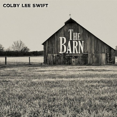 The Barn Colby Lee Swift