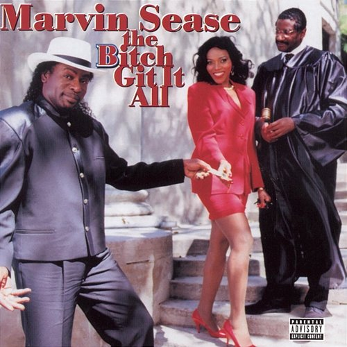 The Bitch Git It All Marvin Sease