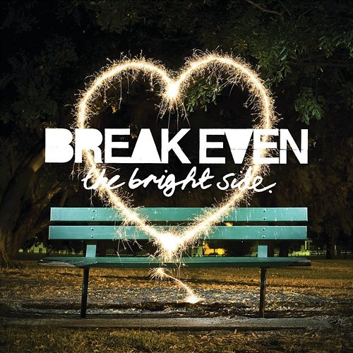 The Bright Side Break Even