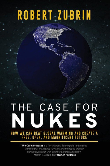 The Case for Nukes Robert Zubrin