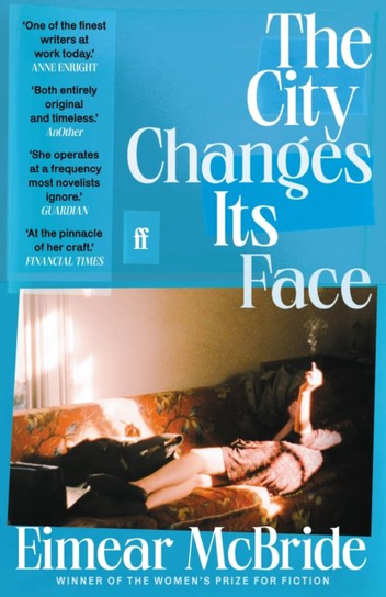 The City Changes Its Face Mcbride Eimear