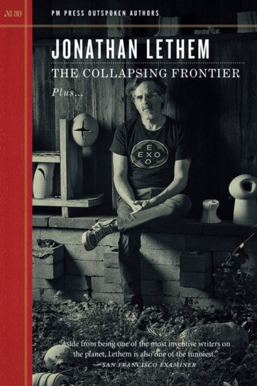 The Collapsing Frontier Lethem Jonathan