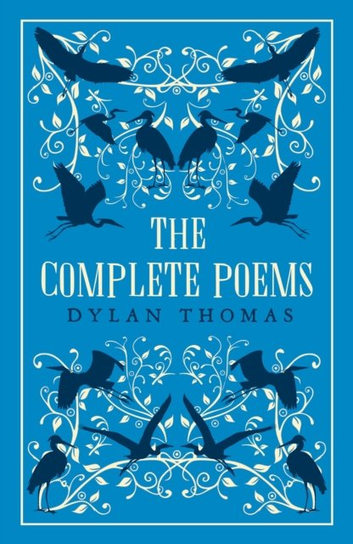 The Complete Poems Thomas Dylan
