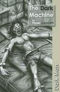 The Dark Machine Lancett Peter
