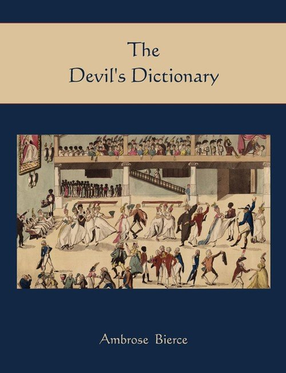 The Devil's Dictionary Bierce Ambrose