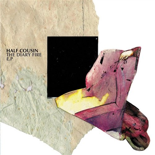 The Diary Fire Half Cousin