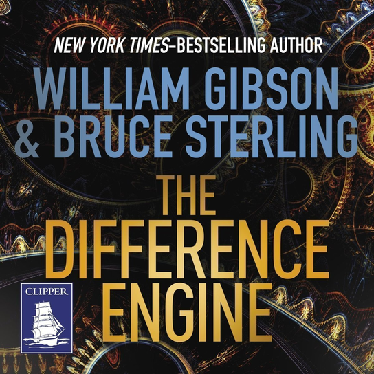 The Difference Engine - audiobook Sterling Bruce, Gibson William