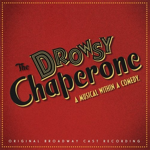 The Drowsy Chaperone Lisa Lambert & Greg Morrison