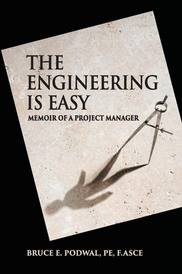 The Engineering Is Easy Podwal Bruce E