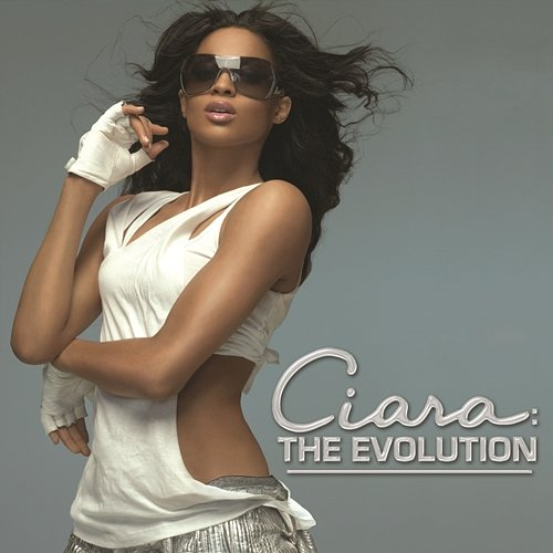 The Evolution Ciara