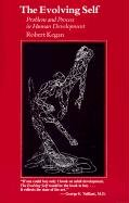 The Evolving Self Kegan Robert