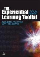 The Experiential Learning Toolkit Beard Colin