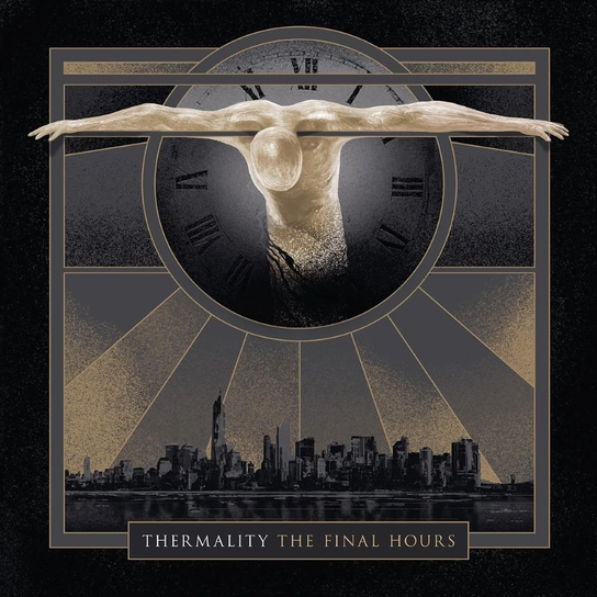 The Final Hours Thermality