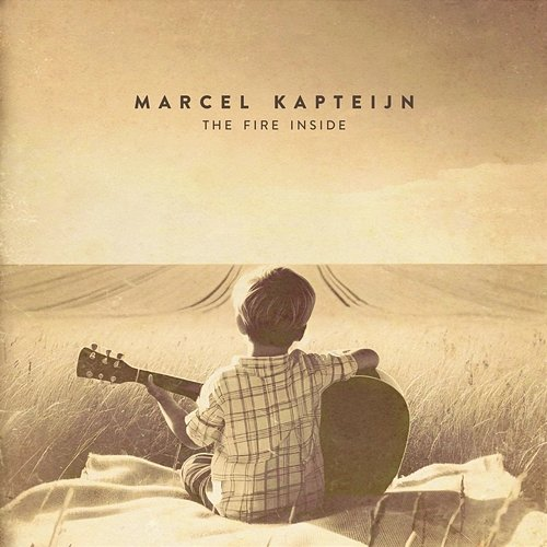 The Fire Inside Marcel Kapteijn