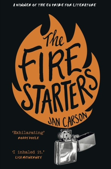 The Fire Starters Jan Carson
