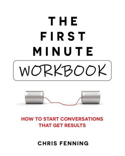 The First Minute - Workbook Chris Fenning