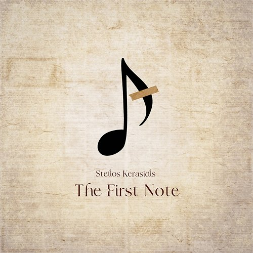 The First Note Stelios Kerasidis