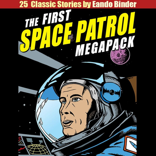 The First Space Patrol - audiobook Eando Binder