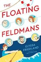 The Floating Feldmans Friedland Elyssa