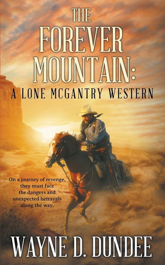 The Forever Mountain Dundee Wayne D.