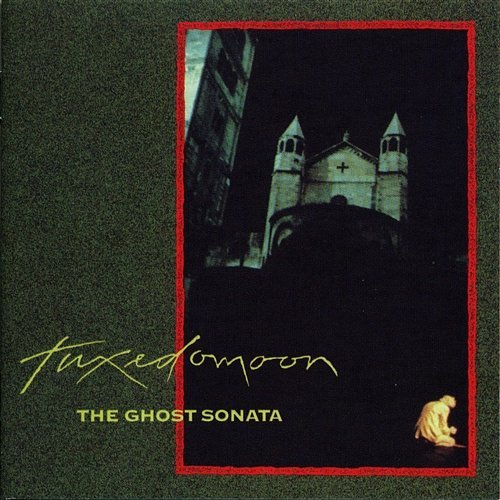 The Ghost Sonata Tuxedomoon