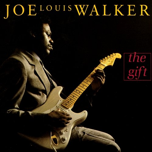 The Gift Joe Louis Walker