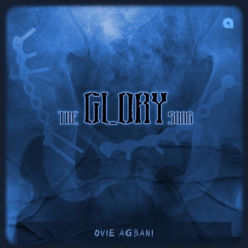 The Glory Song Ovie Agbani