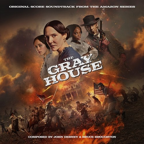 The Gray House John Debney, Bruce Broughton