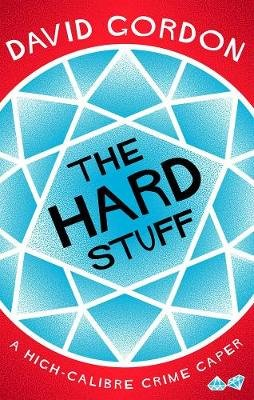 The Hard Stuff Gordon David