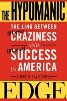 The Hypomanic Edge Gartner John