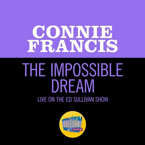 The Impossible Dream Connie Francis
