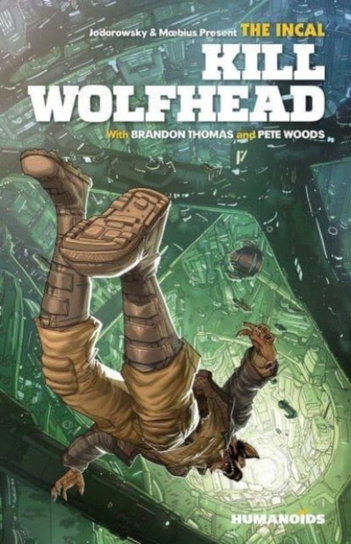 The Incal: Kill Wolfhead Brandon Thomas