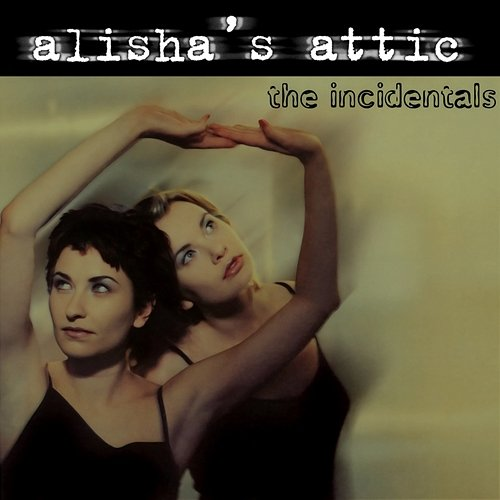 The Incidentals Alisha's Attic