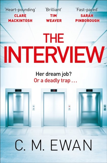 The Interview C. M. Ewan