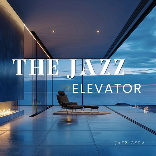 The Jazz Elevator Jazz Gyra