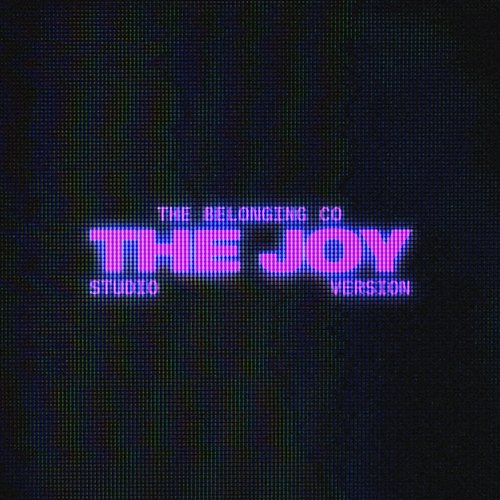 The Joy The Belonging Co feat. David Dennis, Andrew Holt, Shantrice Laura