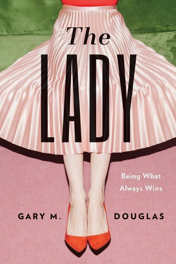 The Lady Gary M. Douglas