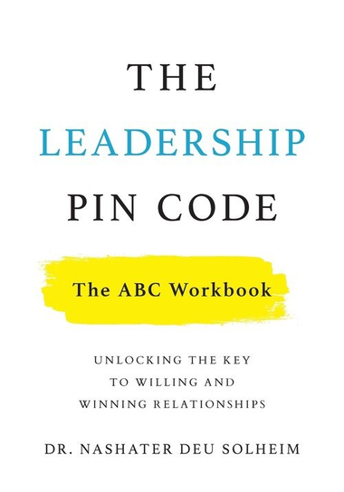 The Leadership PIN Code - The ABC Workbook Lioncrest Publishing