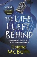 The Life I Left Behind Mcbeth Colette