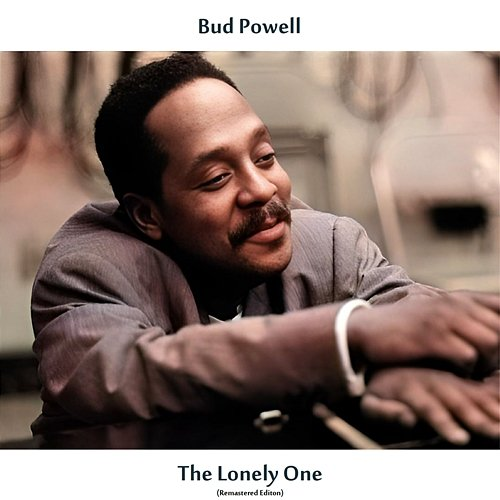 The Lonely One Bud Powell
